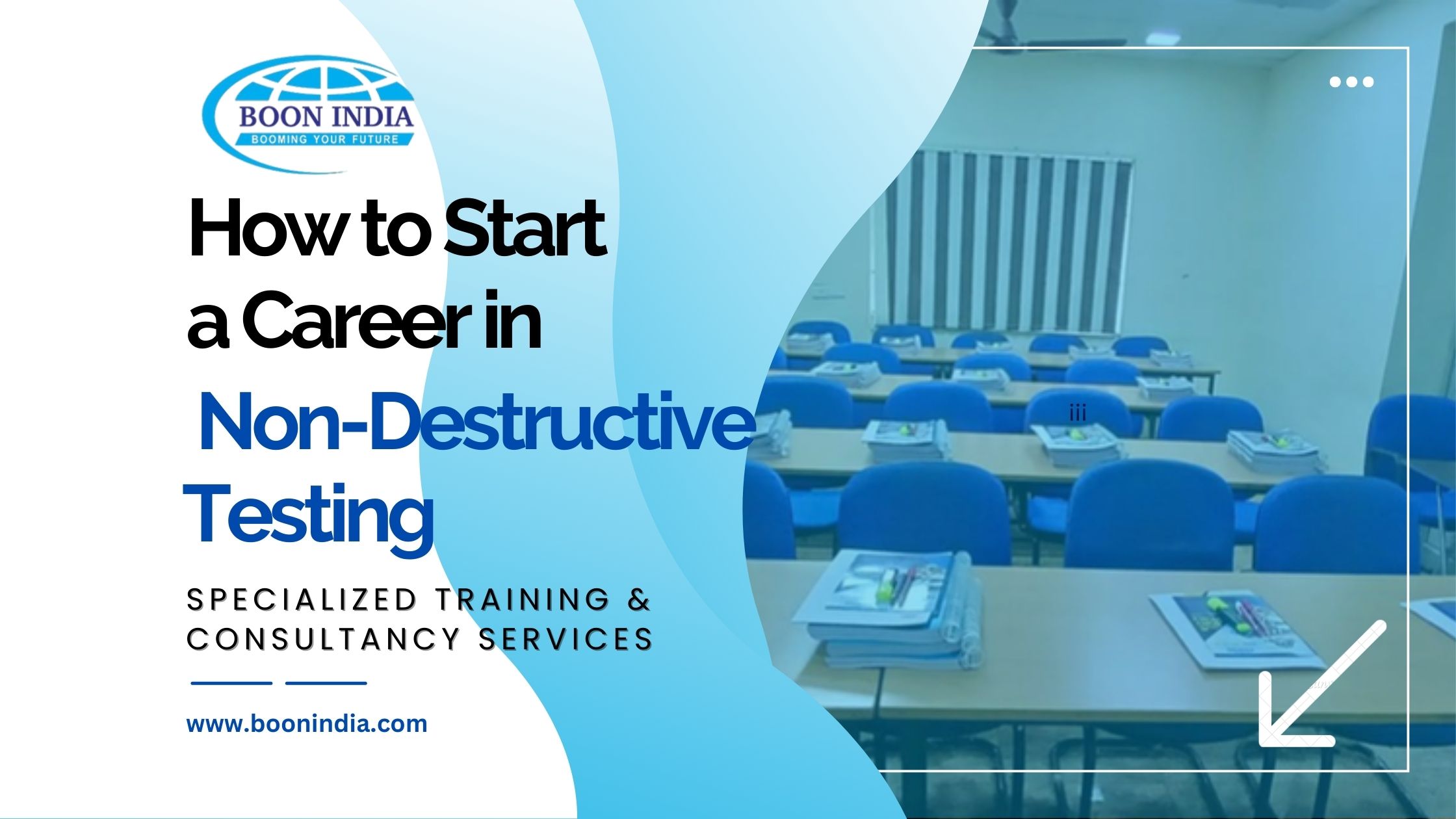 How to Start a Career in Non-Destructive Testing: A Complete Guide for Engineers & Technicians